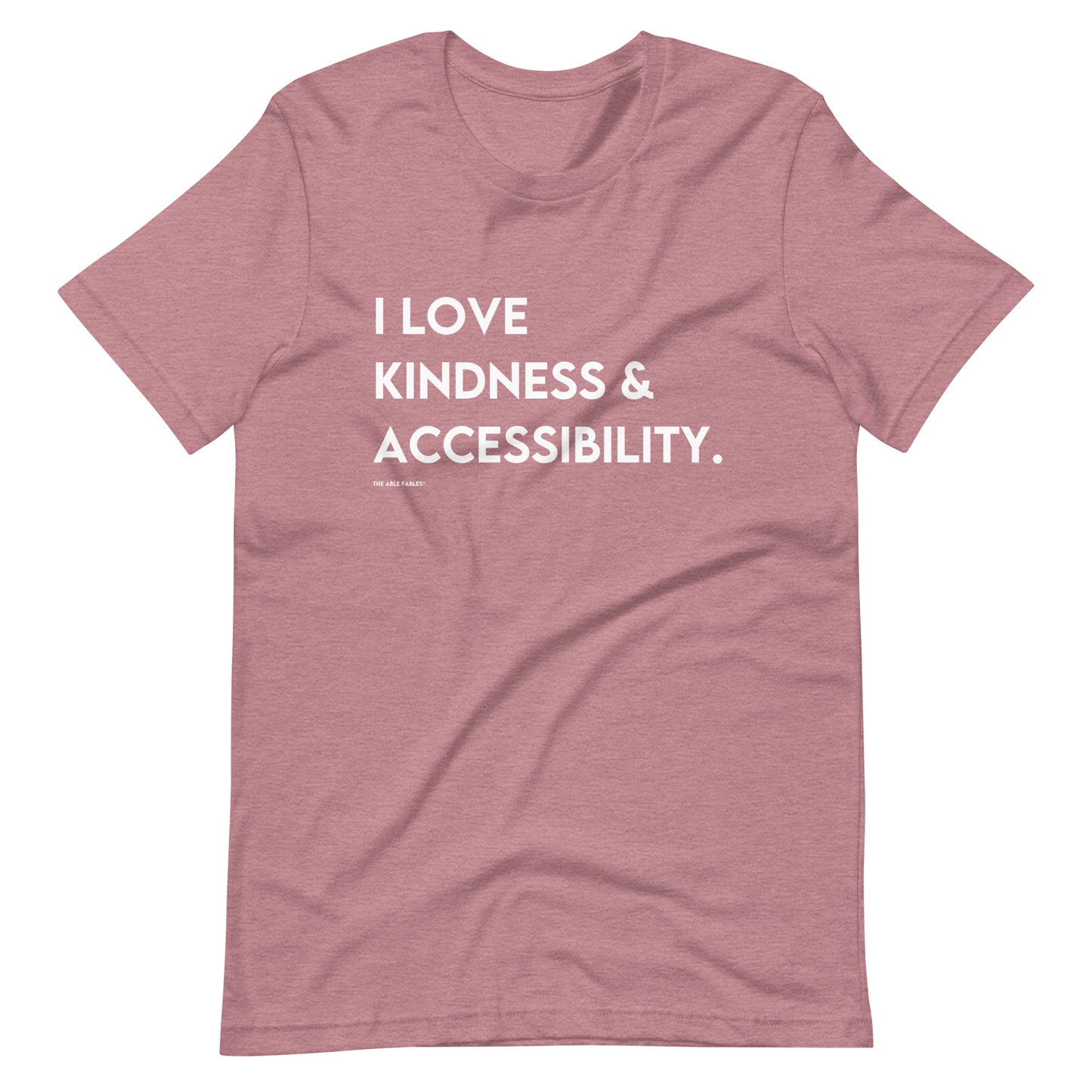 I Love Kindness & Accessibility | Adult Unisex Tee