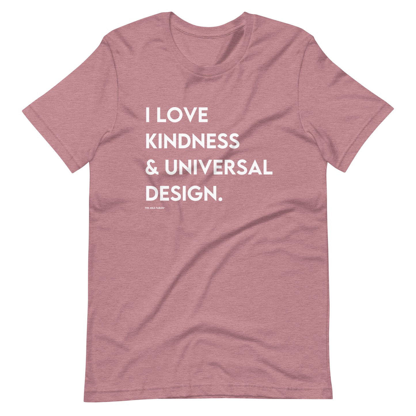 I Love Kindness & Universal Design | Adult Unisex Tee