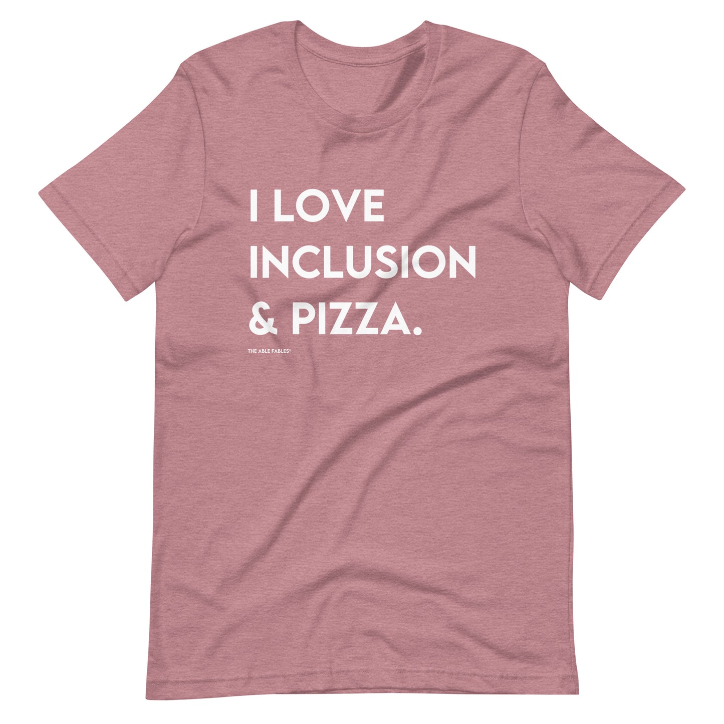 I Love Inclusion & Pizza | Adult Unisex Tee