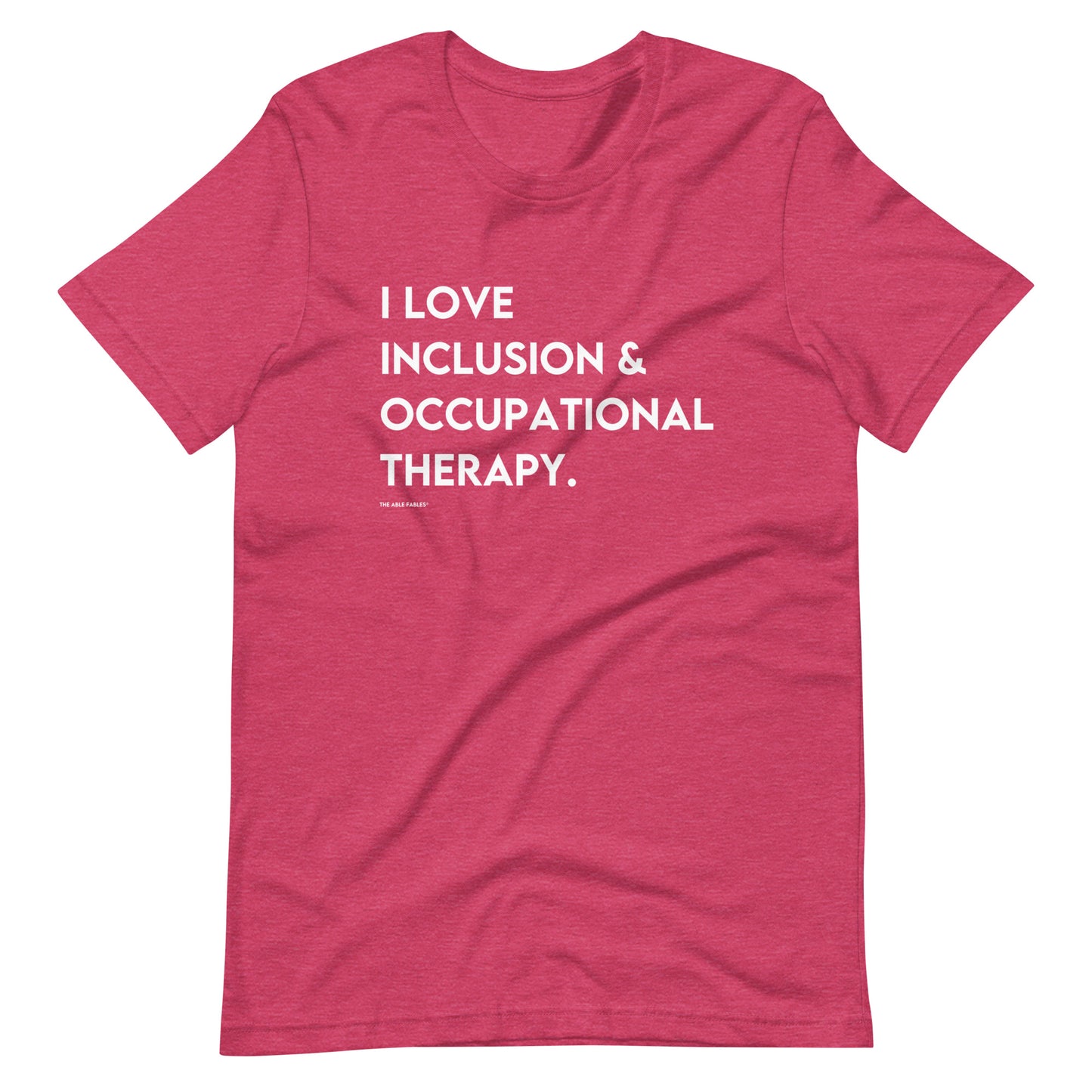 I Love Inclusion & Occupational Therapy | Adult Unisex Tee