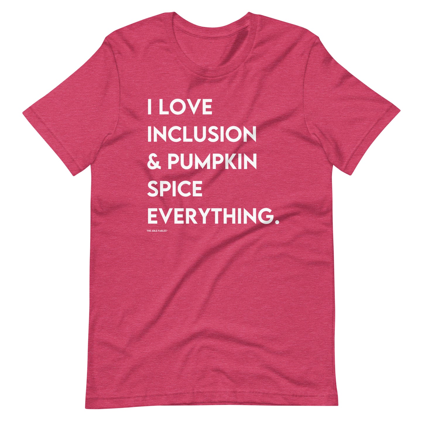 I Love Inclusion & Pumpkin Spice | Adult Unisex Tee