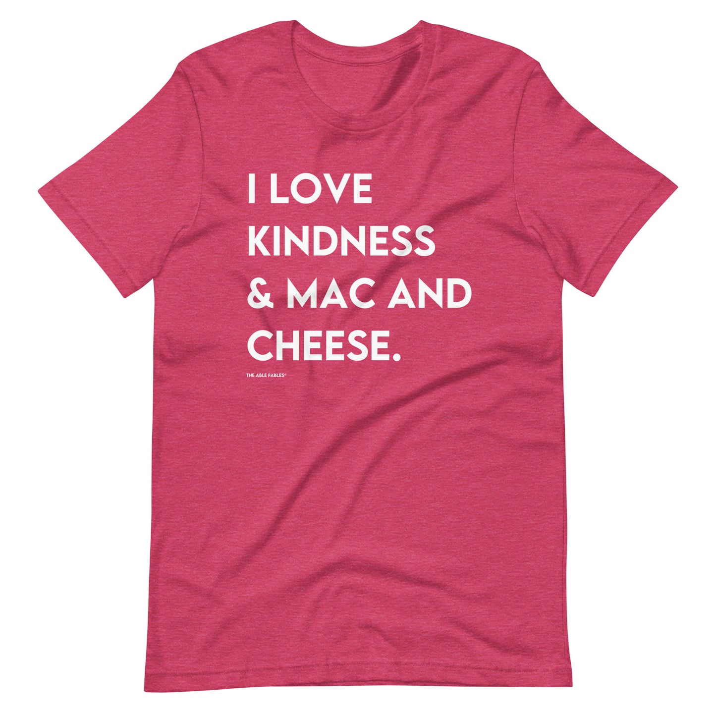 I Love Kindness & Mac And Cheese | Adult Unisex Tee