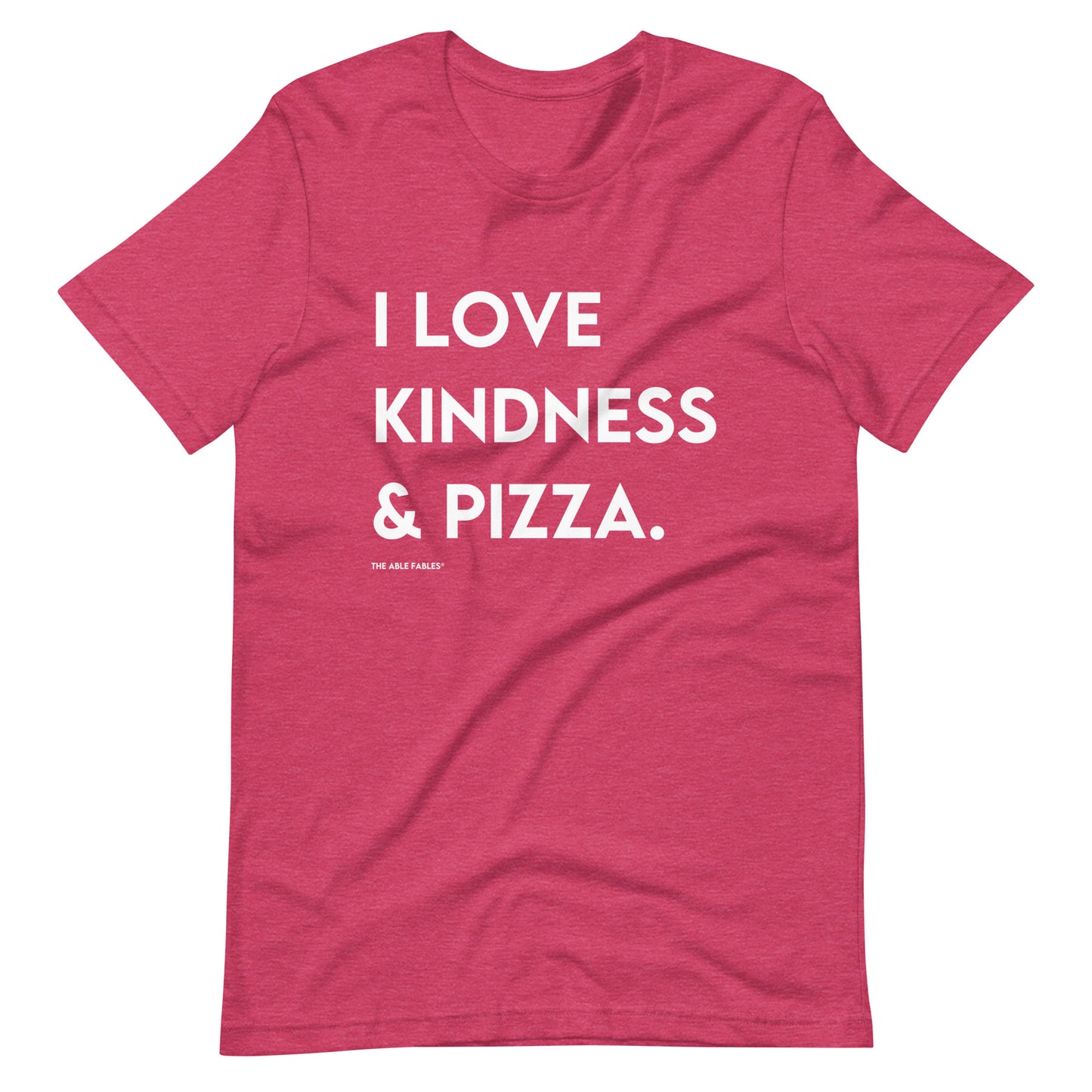 I Love Kindness & Pizza | Adult Unisex Tee