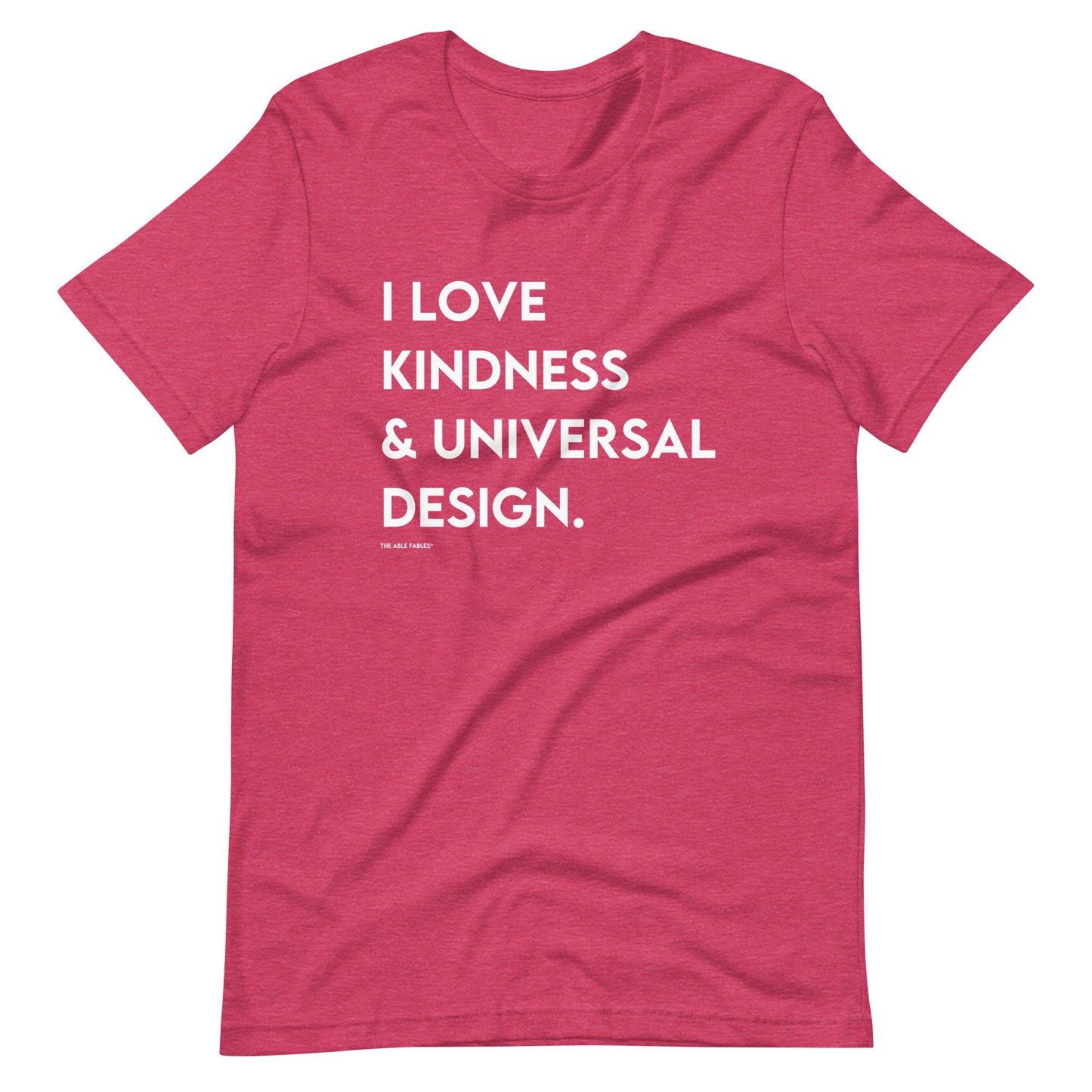 I Love Kindness & Universal Design | Adult Unisex Tee