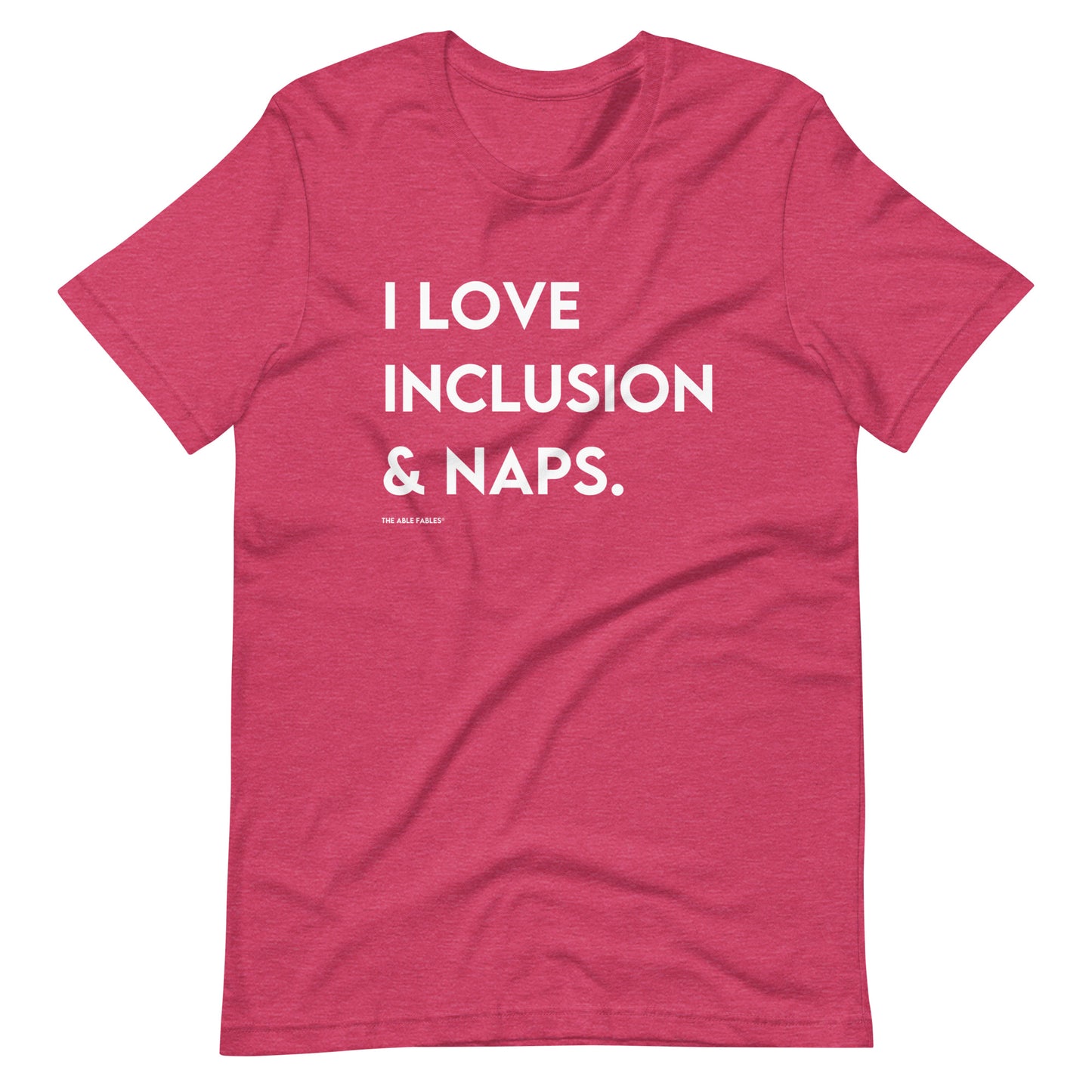 I Love Inclusion & Naps | Adult Unisex Tee