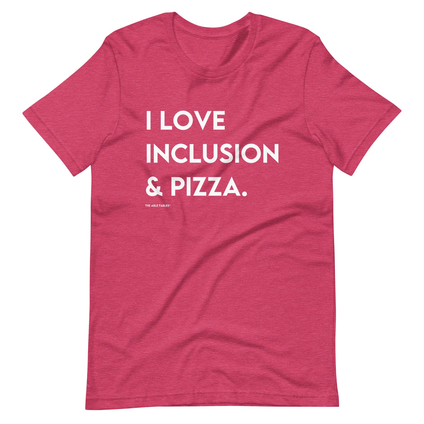 I Love Inclusion & Pizza | Adult Unisex Tee