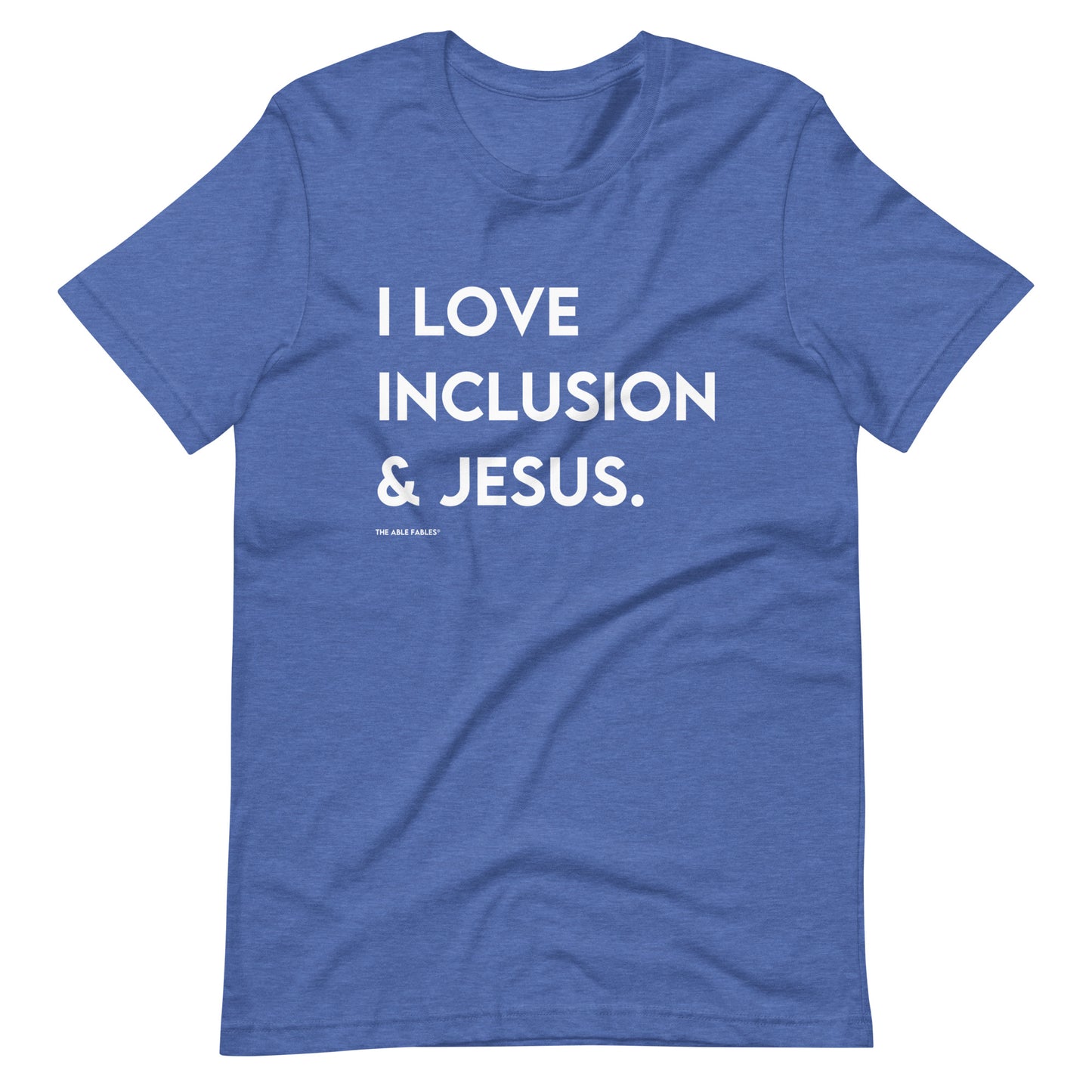 I Love Inclusion & Jesus | Adult Unisex Tee