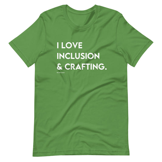 I Love Inclusion & Crafting | Adult Unisex Tee