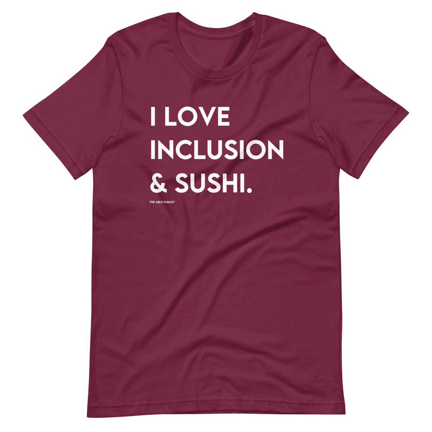 I Love Inclusion & Sushi | Adult Unisex Tee