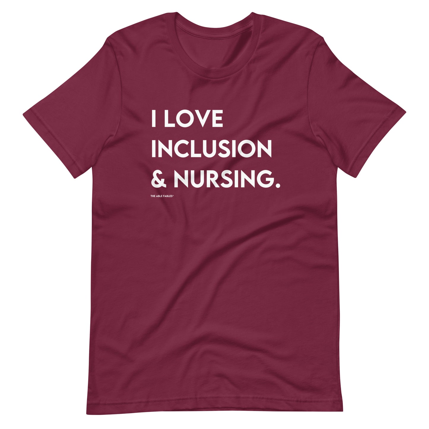 I Love Inclusion & Nursing | Adult Unisex Tee