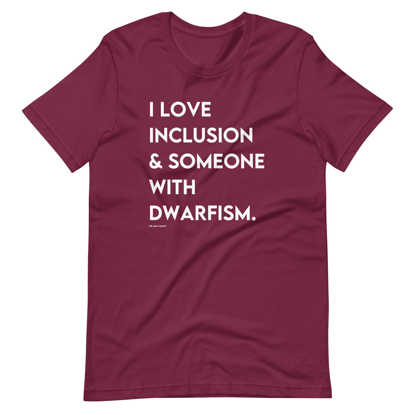 I Love Inclusion & Someone with Dwarfism | Adult Unisex Tee