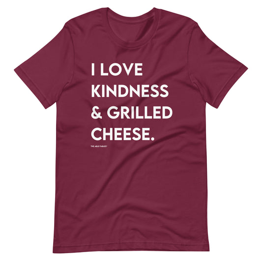 I Love Kindness & Grilled Cheese | Adult Unisex Tee