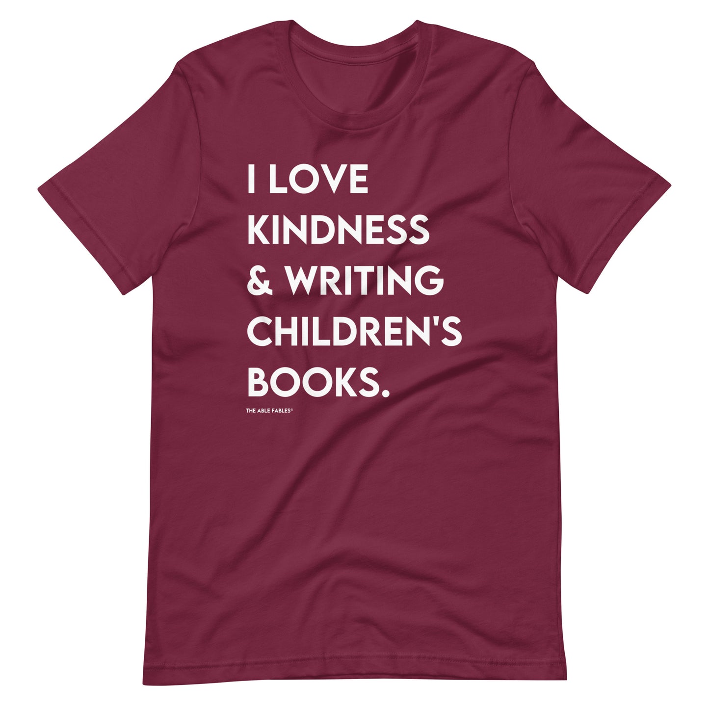 I Love Kindness & Writing Children's Books | Adult Unisex Tee