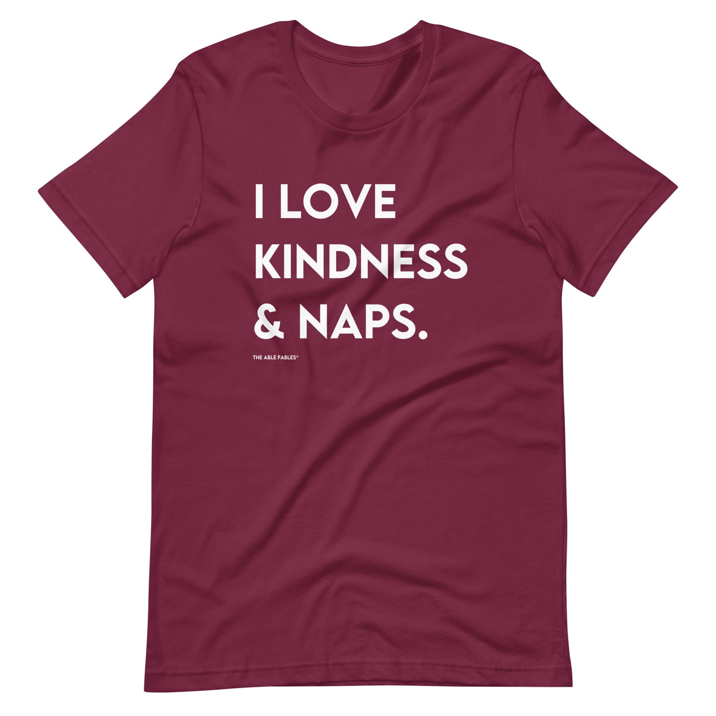 I Love Kindness & Naps | Adult Unisex Tee