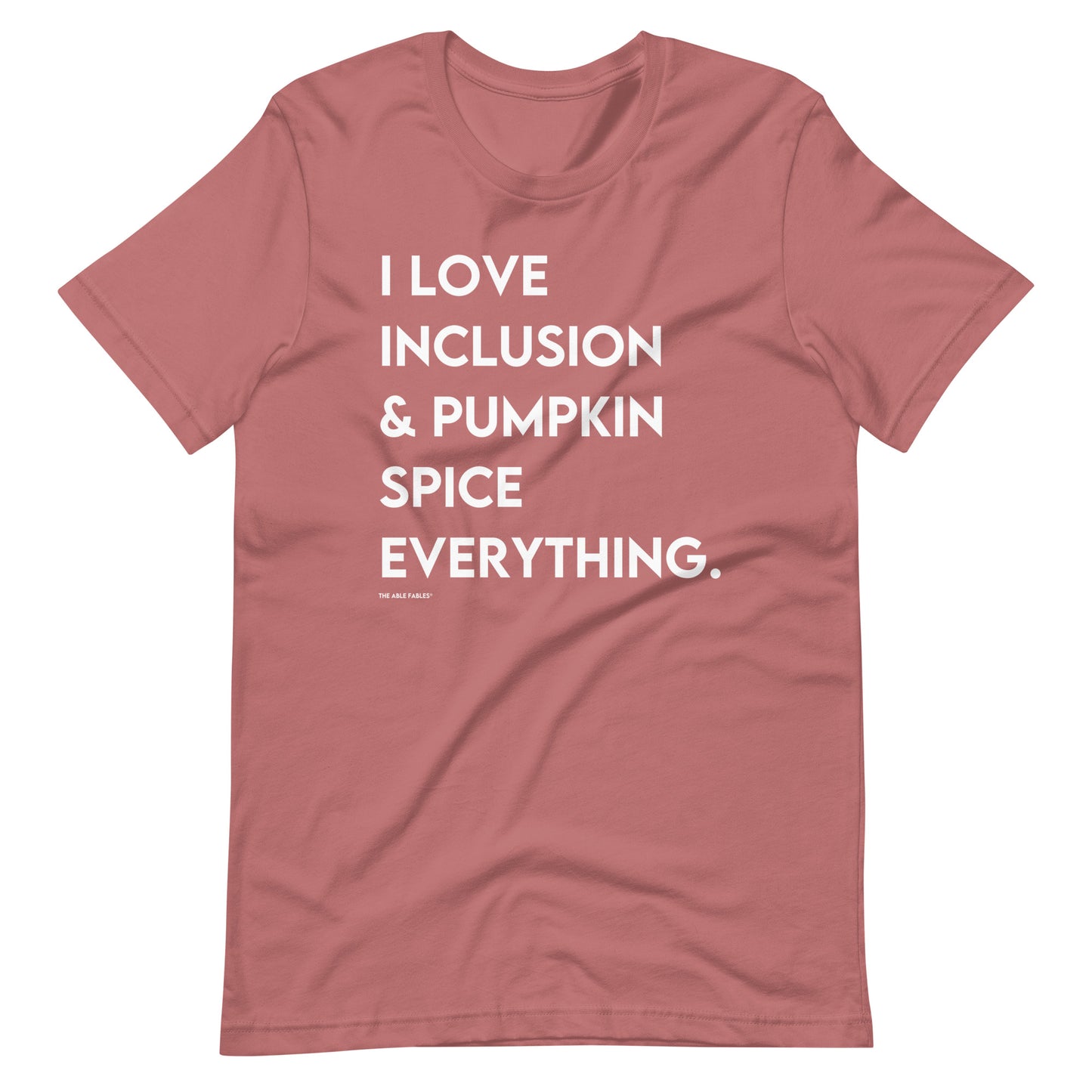 I Love Inclusion & Pumpkin Spice | Adult Unisex Tee