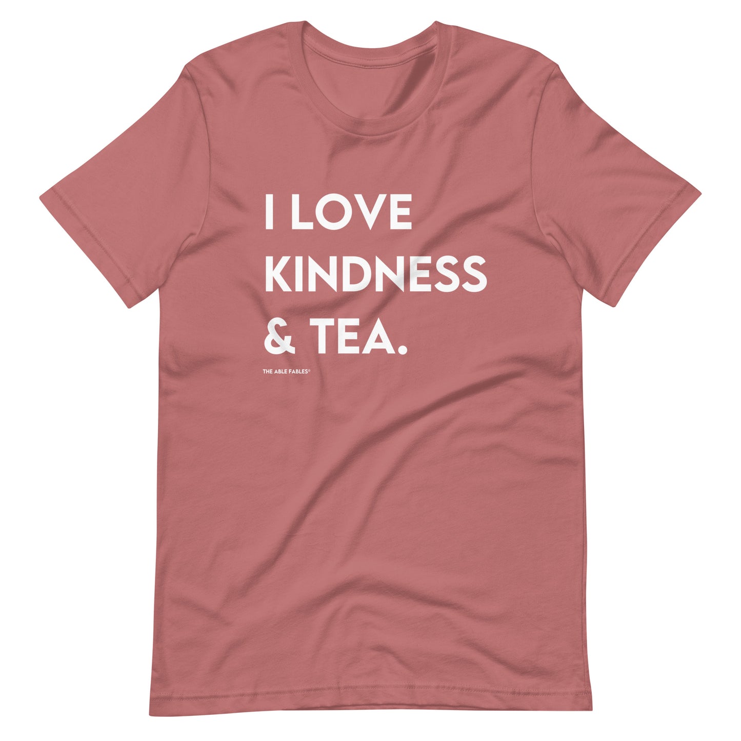 I Love Kindness & Tea | Adult Unisex Tee