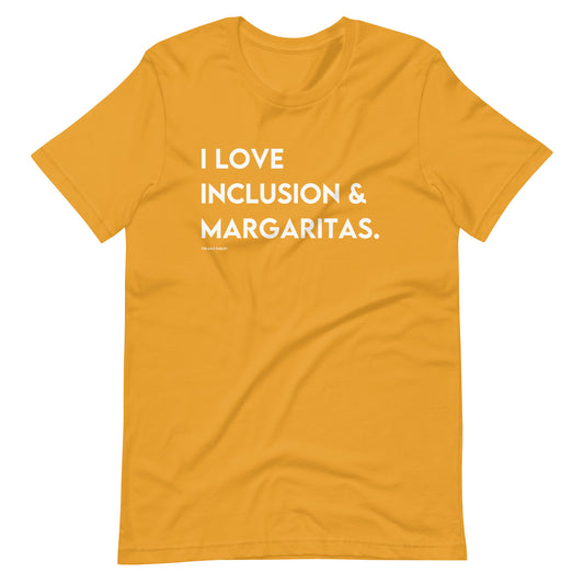 I Love Inclusion & Margaritas | Adult Unisex Tee