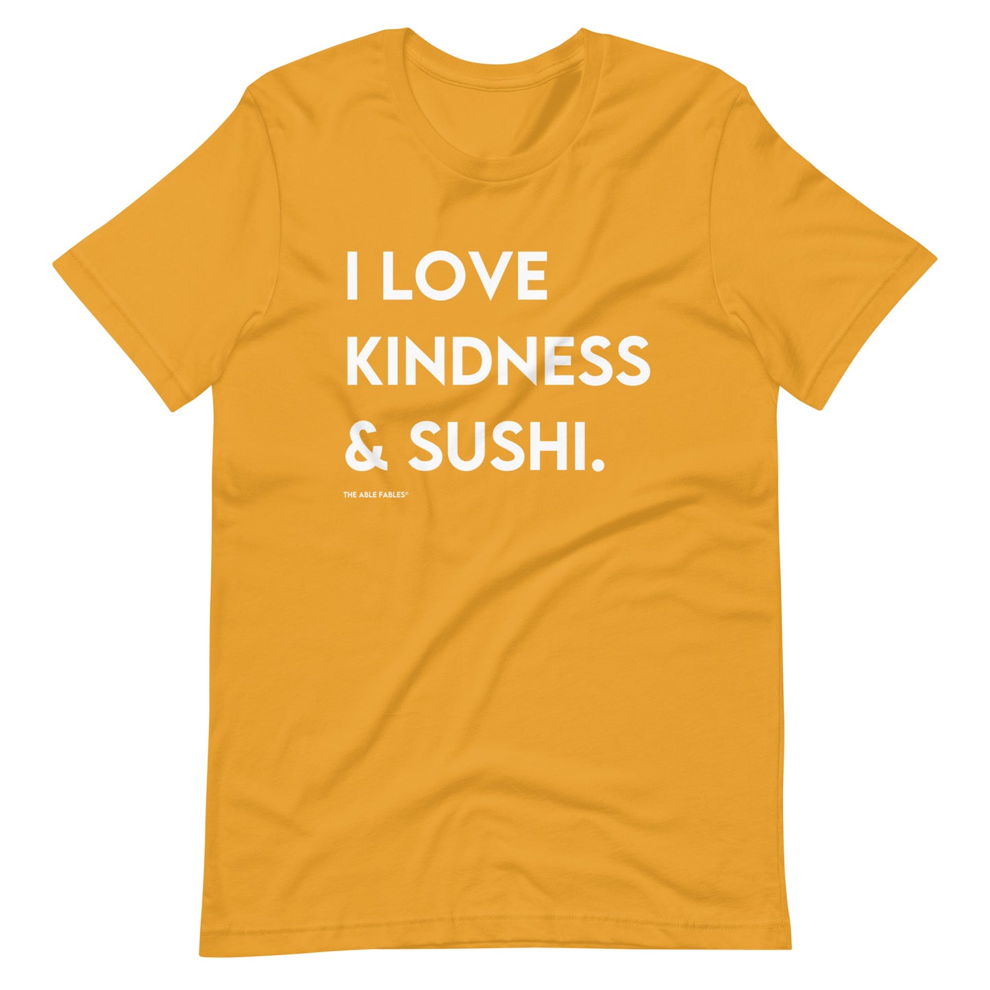 I Love Kindness & Sushi | Adult Unisex Tee