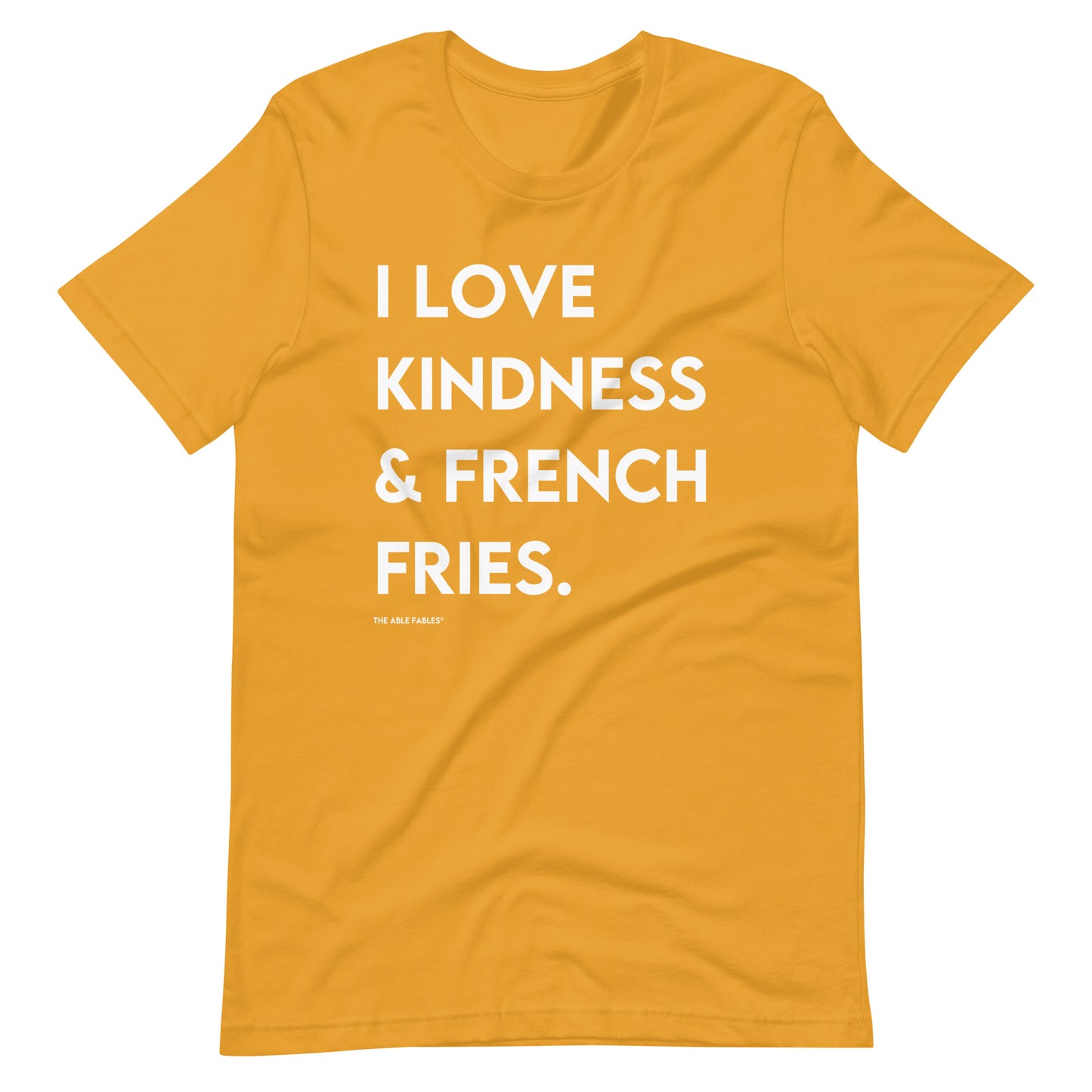 I Love Kindness & French Fries | Adult Unisex Tee