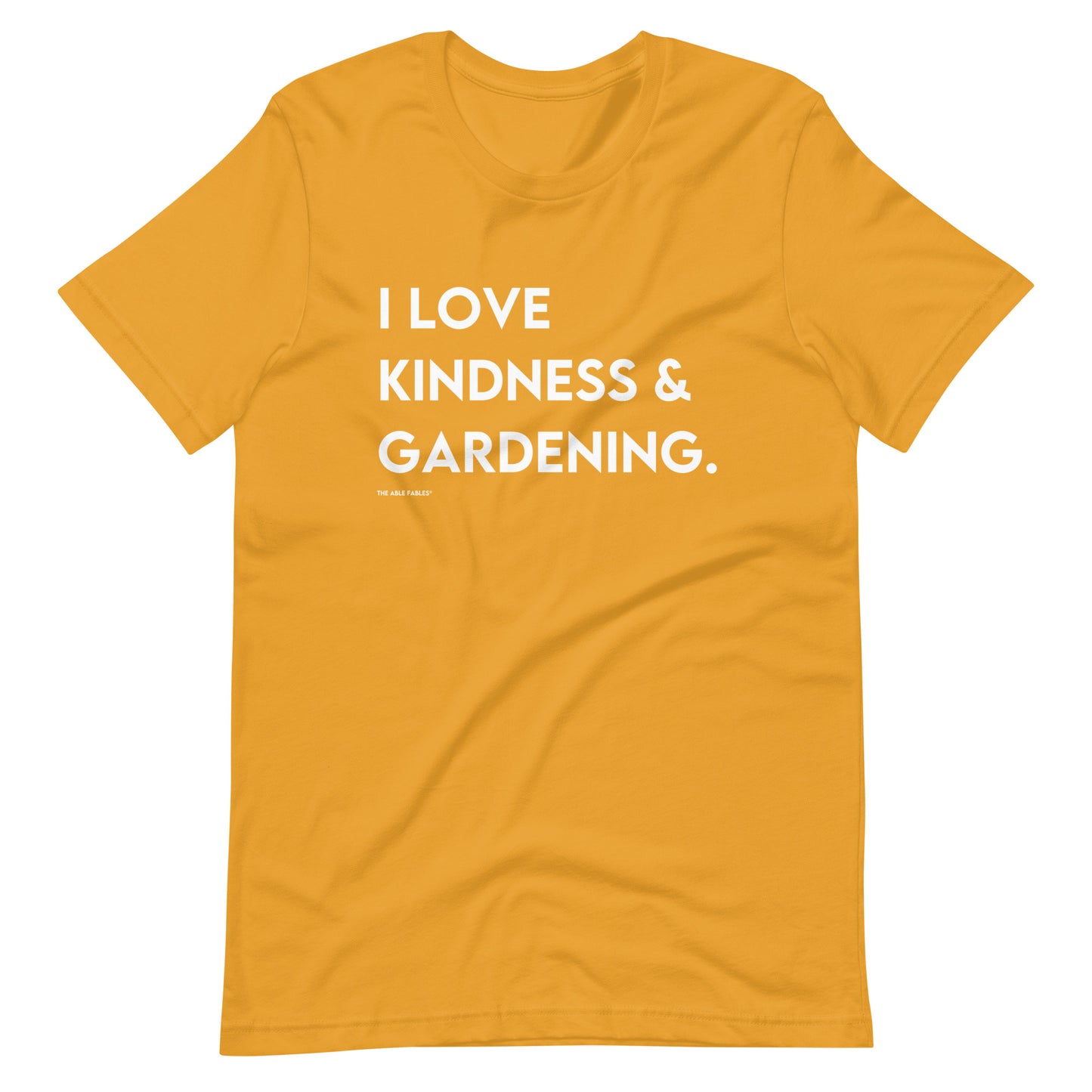 I Love Kindness & Gardening | Adult Unisex Tee