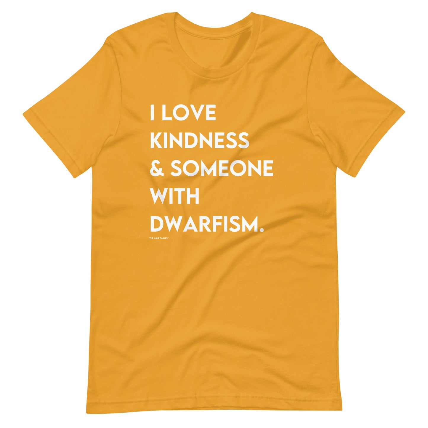 I Love Kindness & Someone with Dwarfism | Adult Unisex Tee