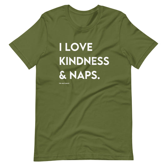 I Love Kindness & Naps | Adult Unisex Tee