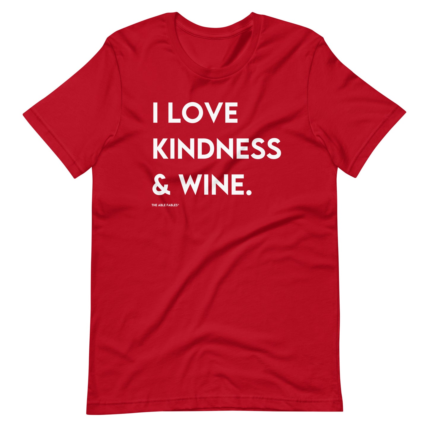 I Love Kindness & Wine | Adult Unisex Tee