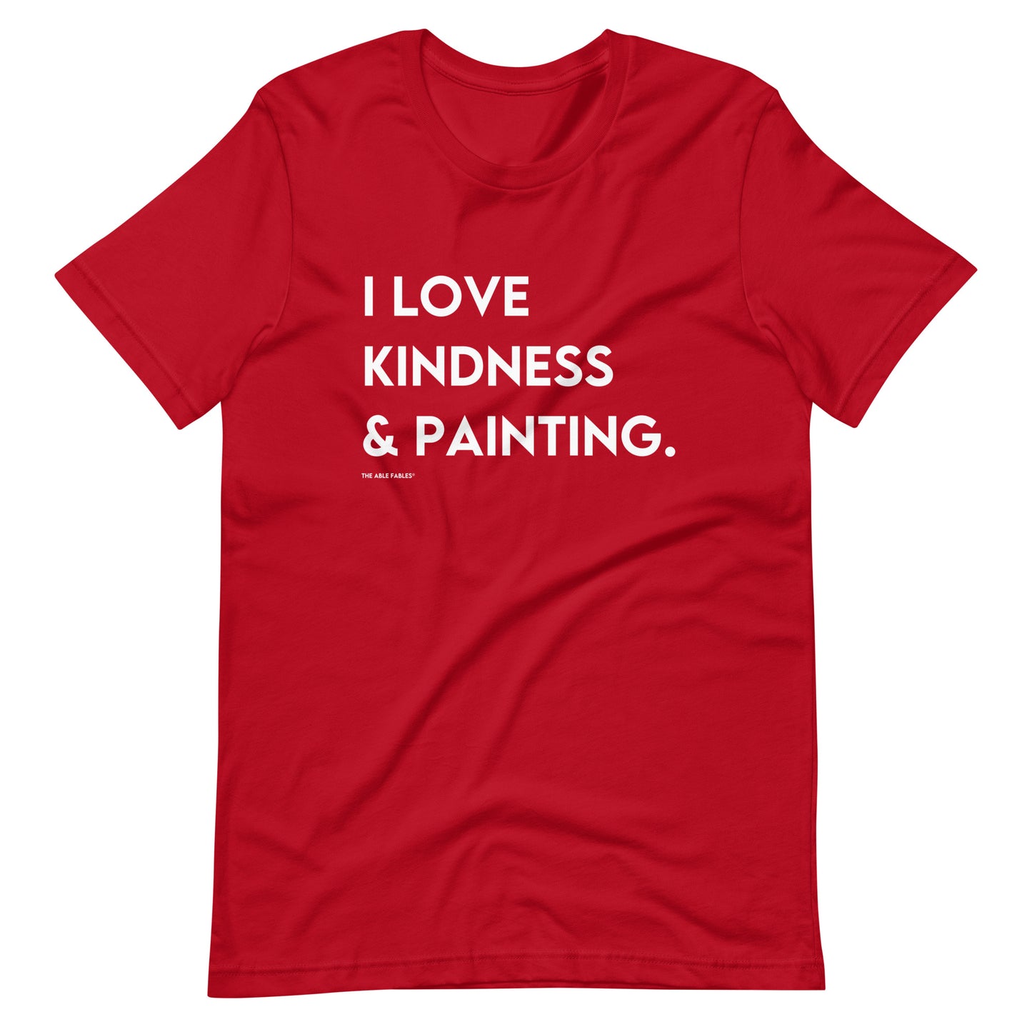 I Love Kindness & Painting | Adult Unisex Tee