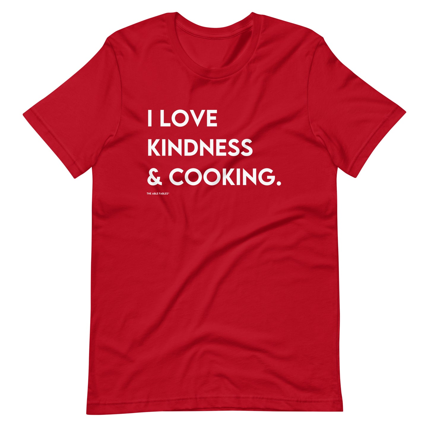 I Love Kindness & Cooking | Adult Unisex Tee