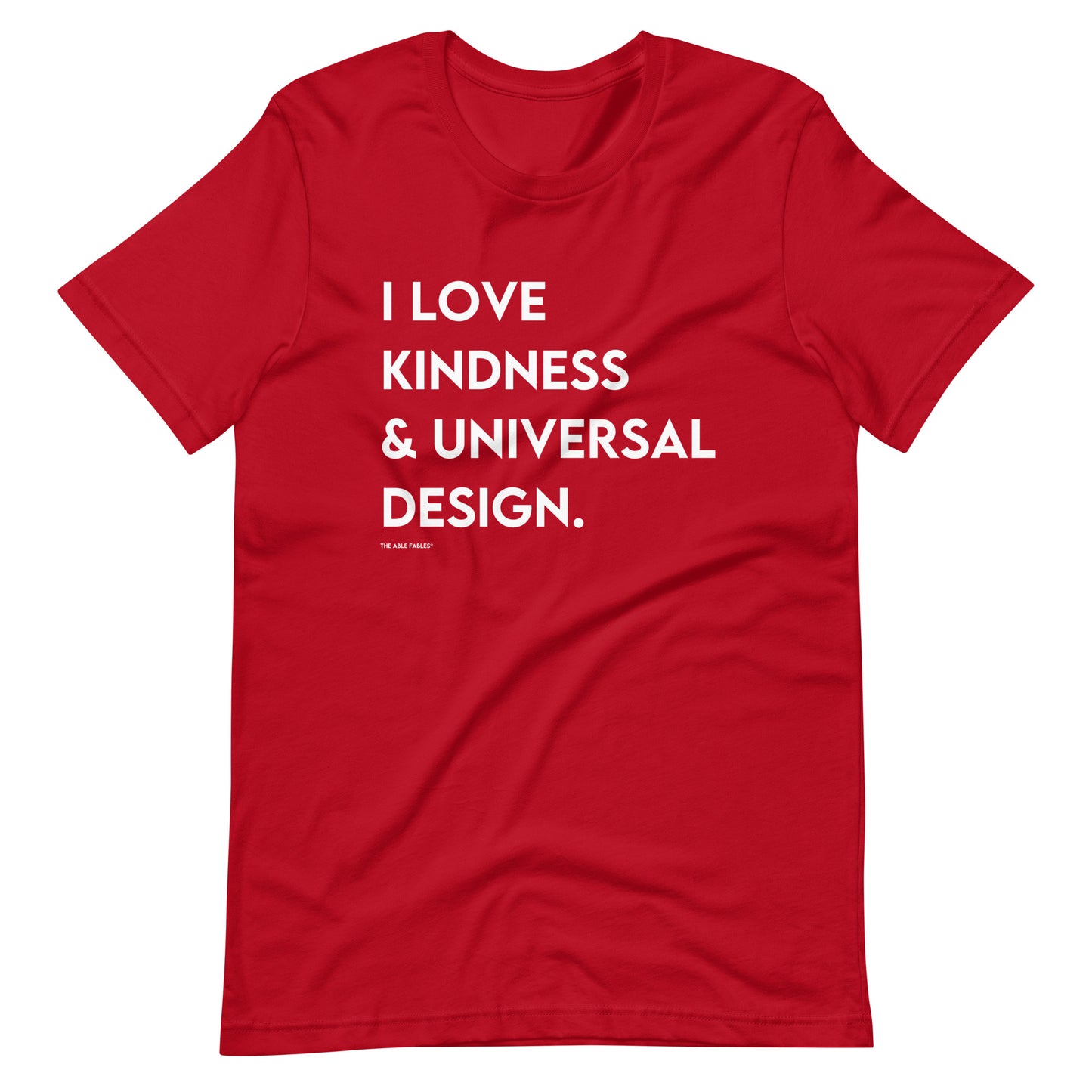 I Love Kindness & Universal Design | Adult Unisex Tee