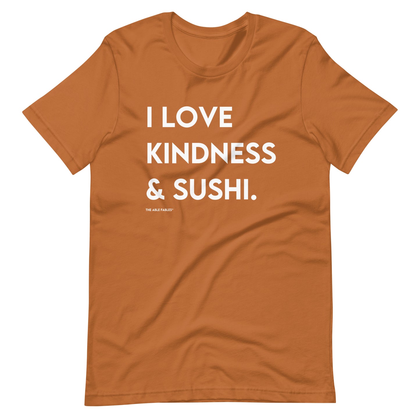 I Love Kindness & Sushi | Adult Unisex Tee