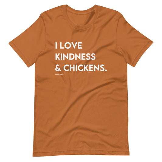 I Love Kindness & Chickens | Adult Unisex Tee